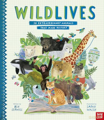 WildLives: 50 Extraordinary Animals that Made History [KSIĄŻKA]