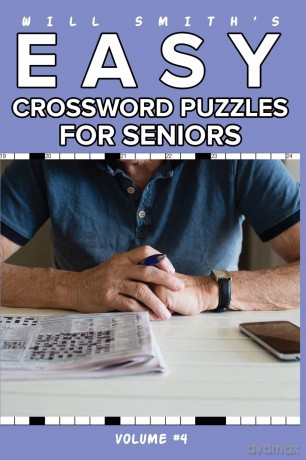 Will Smith Easy Crossword Puzzle For Seniors - Volume 4 [KSIĄŻKA]