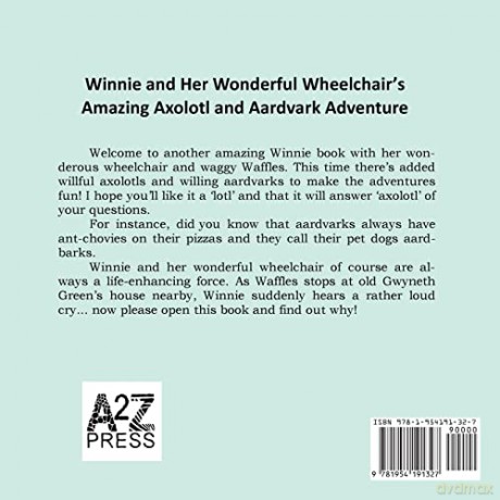 Winnie and Her Wonderful Wheelchair's Amazing Axolotl and Aardvark Adventure [KSIĄŻKA]