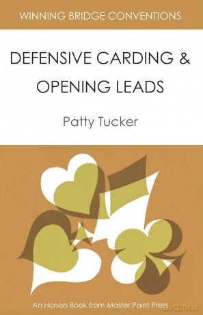 Winning Bridge Conventions: Defensive Carding and Opening Leads [KSIĄŻKA]