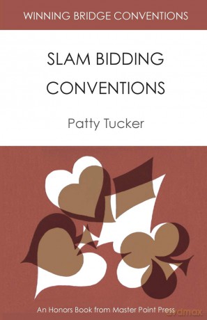 Winning Bridge Conventions: Slam Bidding Conventions [KSIĄŻKA]