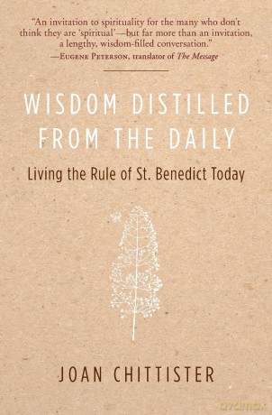 Wisdom Distilled from the Daily: Living the Rule of St Benedict Today [KSIĄŻKA]