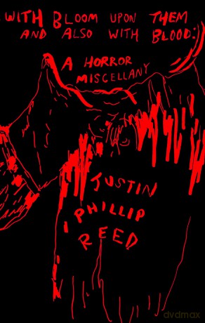 With Bloom Upon Them and Also with Blood: A Horror Miscellany [KSIĄŻKA]