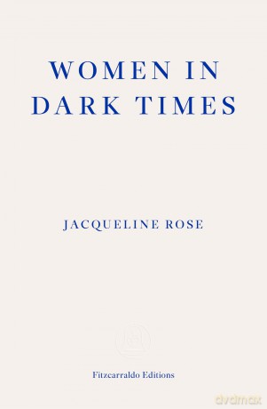 Women in Dark Times [KSIĄŻKA]