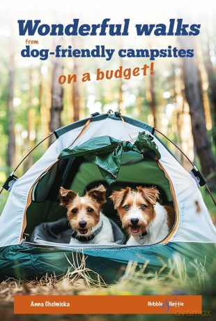 Wonderful Walks from Dog-Friendly Campsites on a Budget [KSIĄŻKA]