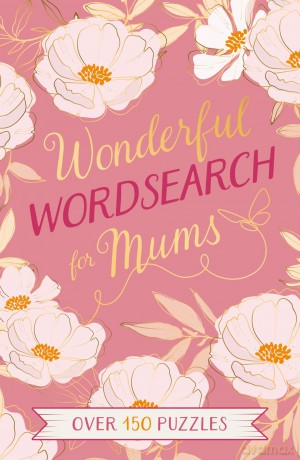 Wonderful Wordsearch for Mums: Over 150 Puzzles [KSIĄŻKA]