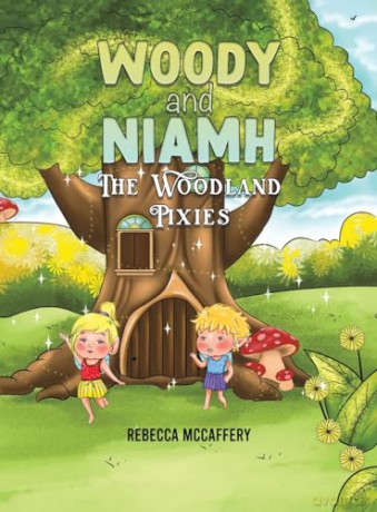 Woody and Niamh: The Woodland Pixies [KSIĄŻKA]