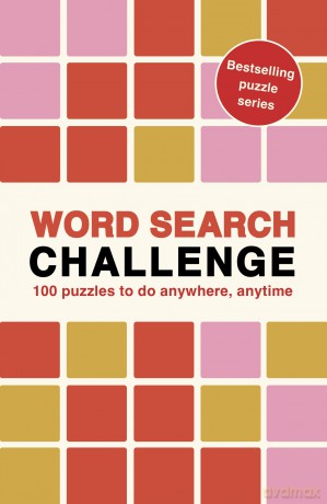 Word Search Challenge: 100 Puzzles to do anywhere, anytime [KSIĄŻKA]