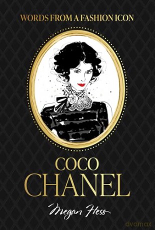Words from a Fashion Icon: Coco Chanel [KSIĄŻKA]