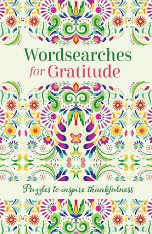 Wordsearches for Gratitude: Puzzles to Inspire Thankfulness [KSIĄŻKA]