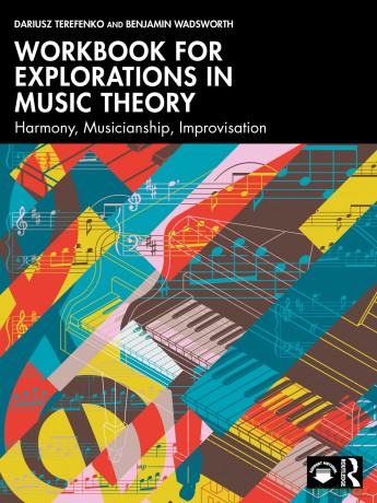Workbook for Explorations in Music Theory: Harmony, Musicianship, Improvisation [KSIĄŻKA]