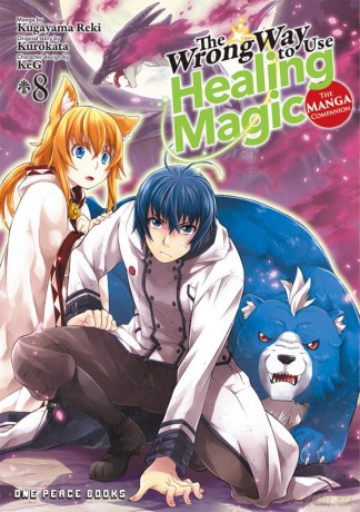 Wrong Way to Use Healing Magic Volume 8: The Manga Companion, The [KSIĄŻKA]