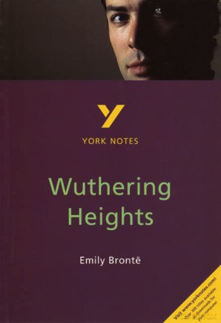 Wuthering Heights: York Notes for GCSE - everything you need to study and prepare for the 2025 and 2026 exams [KSIĄŻKA]