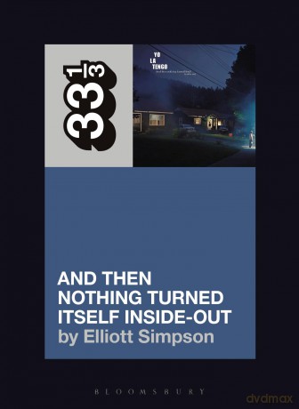 Yo La Tengo's And Then Nothing Turned Itself Inside-Out [KSIĄŻKA]