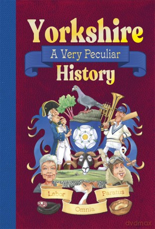 Yorkshire: A Very Peculiar History: A Very Peculiar History [KSIĄŻKA]