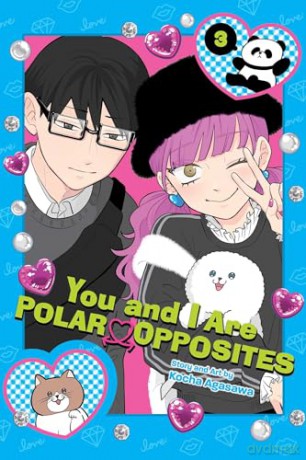 You and I Are Polar Opposites, Vol. 3 [KOMIKS]
