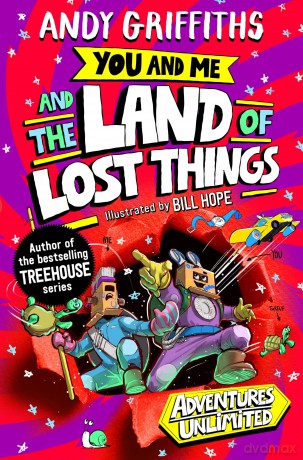You and Me and the Land of Lost Things: from the internationally bestselling author of the Treehouse series: 1 [KSIĄŻKA]