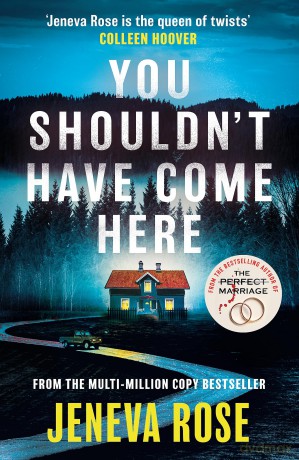You Shouldn't Have Come Here: An absolutely gripping thriller from 'the queen of twists' [KSIĄŻKA]