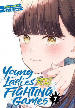 Young Ladies Don't Play Fighting Games Vol. 7 [KOMIKS]