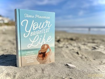 Your Brightest Life: Tips for Navigating Relationships, Health, Faith, Mindset, and More [KSIĄŻKA]