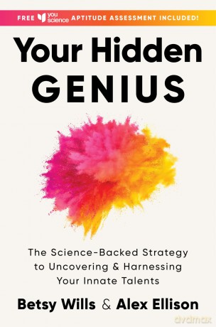Your Hidden Genius: The Science-Backed Strategy to Uncovering and Harnessing Your Innate Talents [KSIĄŻKA]