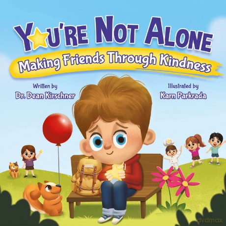 You're Not Alone: Making Friends Through Kindness [KSIĄŻKA]