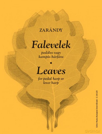 Zarándy, Ákos: Leaves for pedal harp or lever harp [KSIĄŻKA]