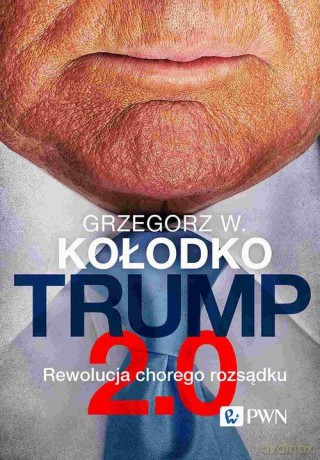 Trump 2.0 - Grzegorz W. Kołodko [KSIĄŻKA]