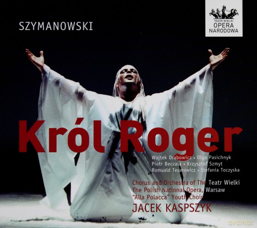 Szymanowski: King Roger [CD]