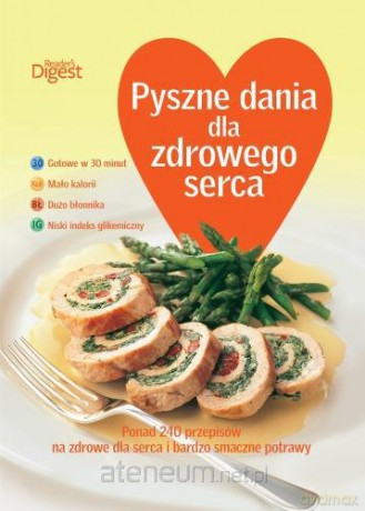 Pyszne dania dla zdrowego serca [KSIĄŻKA]