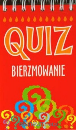 Quiz Bierzmowanie [KSIĄŻKA]