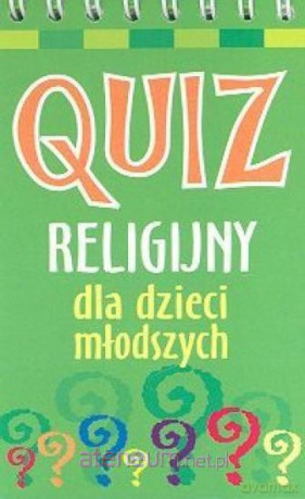 Quiz religijny dla dzieci młodszych [KSIĄŻKA]