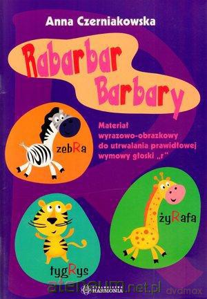 Rabarbar Barbary. Materiał wyrazowo-obrazkowy... [KSIĄŻKA]