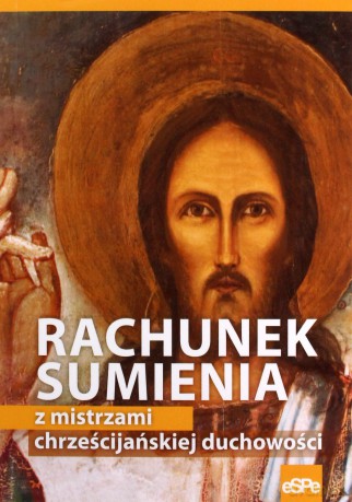 Rachunek sumienia z mistrzami chrześcijańskiej... [KSIĄŻKA]
