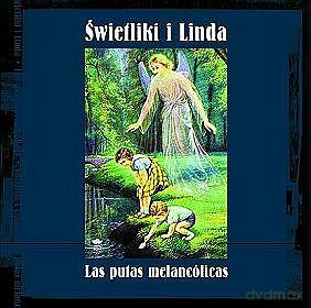 Świetliki i Linda: Las Putas Melancolicas [CD]
