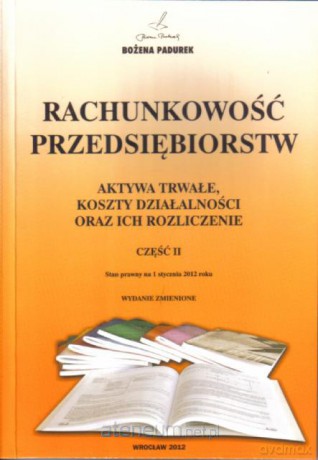 Rachunkowość Przedsiębiorstw Część II w.2013 [KSIĄŻKA]