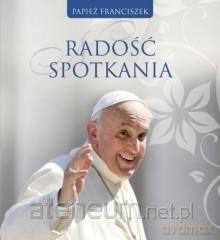 Radość spotkania [KSIĄŻKA]