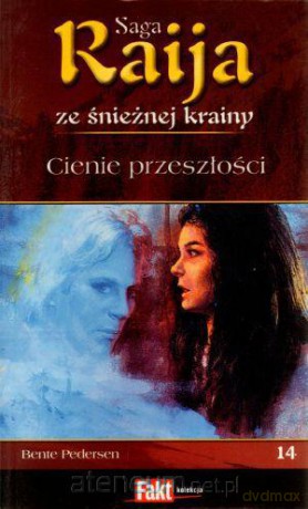 Raija. Saga ze śnieżnej krainy. T.14. Cienie... [KSIĄŻKA]