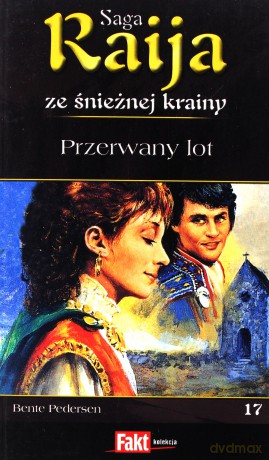 Raija. Saga ze śnieżnej krainy. T.17. Przerwany... [KSIĄŻKA]