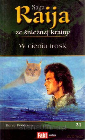 Raija. Saga ze śnieżnej krainy. T.21. W cieniu... [KSIĄŻKA]