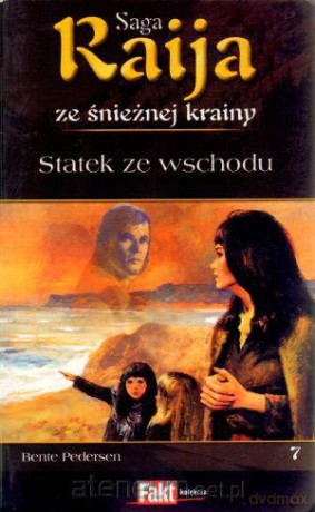 Raija. Saga ze śnieżnej krainy. T.7. Statek... [KSIĄŻKA]