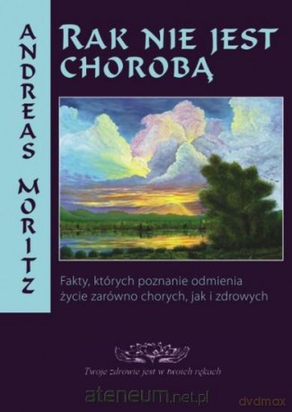 Rak nie jest chorobą [KSIĄŻKA]
