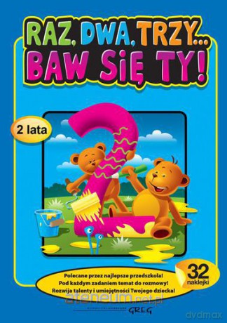 Raz, dwa, trzy... Baw się ty! (2 lata) [KSIĄŻKA]