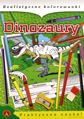 Realistyczne kolorowanki - Dinozaury ALEX [KSIĄŻKA]