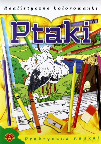 Realistyczne kolorowanki - Ptaki ALEX [KSIĄŻKA]