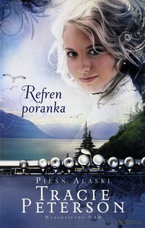 Refren poranka. Pieśń Alaski WAM [KSIĄŻKA]