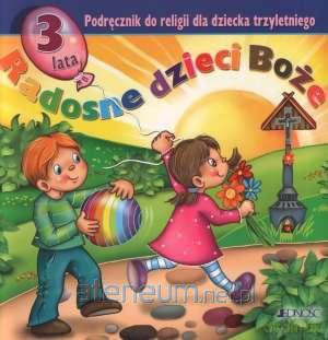 Religia 3-lata Radosne dzieci Boże JEDNOŚĆ [KSIĄŻKA]
