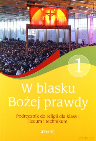 Religia LO 1 W blasku Bożej prawdy NPP JEDNOŚĆ [KSIĄŻKA]