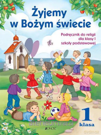 Religia SP 1 Żyjemy w Bożym świecie NPP JEDNOŚĆ [KSIĄŻKA]