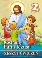Religia SP 2 ćw. Kochamy Pana Jezusa w. 2013 WDS [KSIĄŻKA]